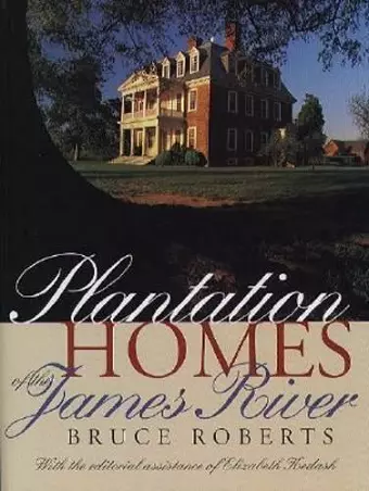 Plantation Homes of the James River cover