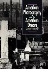 American Photography and the American Dream cover