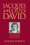 Jacques-Louis David, Revolutionary Artist cover