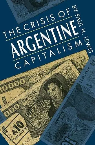 The Crisis of Argentine Capitalism cover