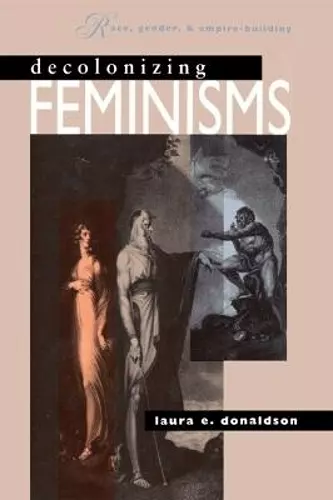 Decolonizing Feminisms cover