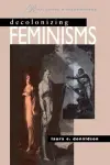 Decolonizing Feminisms cover