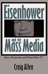 Eisenhower and the Mass Media cover