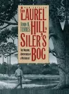 From Laurel Hill to Siler's Bog cover