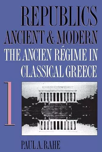 Republics Ancient and Modern, Volume I cover