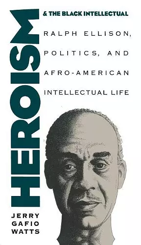 Heroism and the Black Intellectual cover