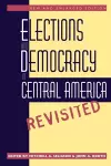 Elections and Democracy in Central America, Revisited cover