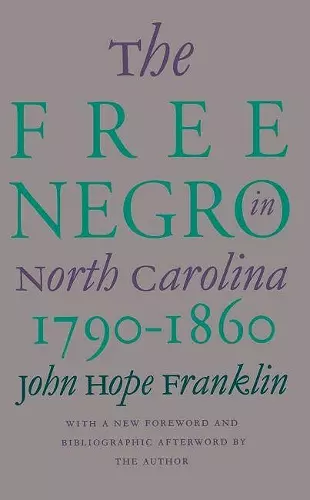 The Free Negro in North Carolina, 1790-1860 cover