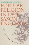 Popular Religion in Late Saxon England cover