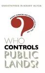 Who Controls Public Lands? cover