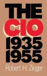 The CIO, 1935-1955 cover