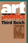 Art As Politics in the Third Reich cover