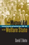 From Mutual Aid to the Welfare State cover