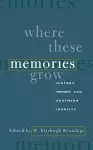 Where These Memories Grow cover