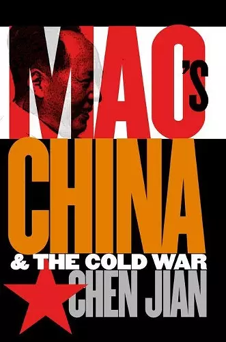 Mao's China and the Cold War cover