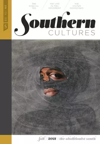 Southern Cultures: The Abolitionist South cover