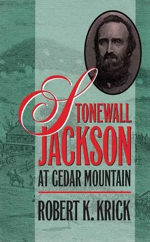 Stonewall Jackson at Cedar Mountain cover