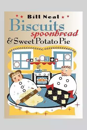 Biscuits, Spoonbread, and Sweet Potato Pie cover