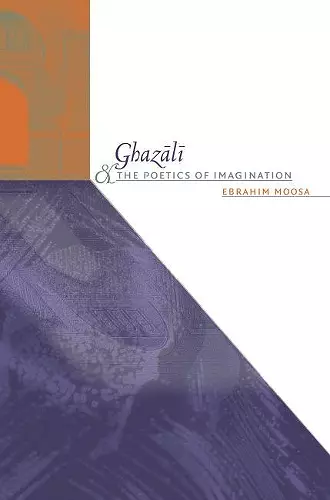 Ghazali and the Poetics of Imagination cover