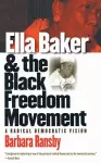 Ella Baker and the Black Freedom Movement cover