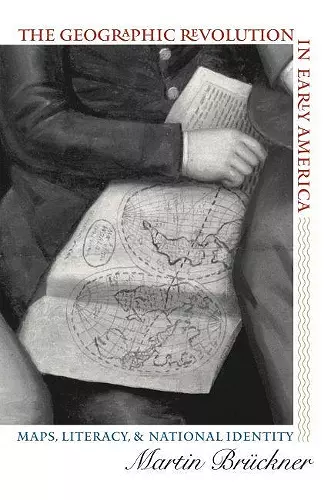 The Geographic Revolution in Early America cover