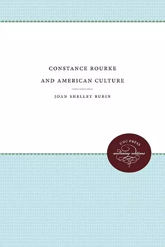 Constance Rourke and American Culture cover