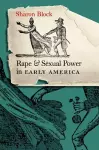 Rape and Sexual Power in Early America cover