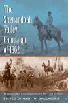 The Shenandoah Valley Campaign of 1862 cover