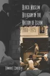 Black Muslim Religion in the Nation of Islam, 1960-1975 cover