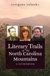 Literary Trails of the North Carolina Mountains cover