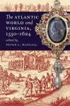 The Atlantic World and Virginia, 1550-1624 cover