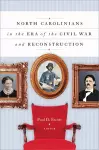 North Carolinians in the Era of the Civil War and Reconstruction cover