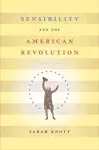 Sensibility and the American Revolution cover