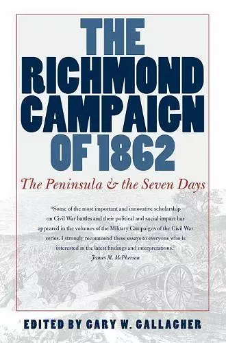 The Richmond Campaign of 1862 cover