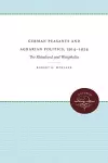 German Peasants and Agrarian Politics, 1914-1924 cover