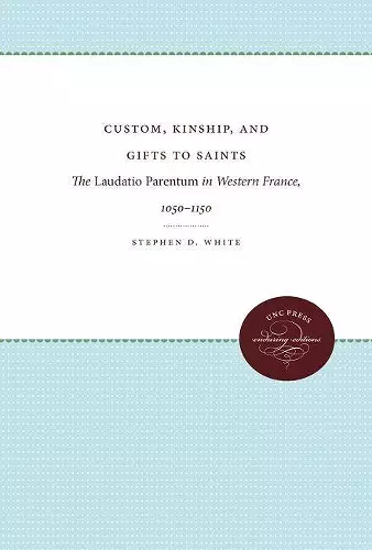 Custom, Kinship, and Gifts to Saints cover