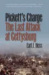 Pickett's Charge--the Last Attack at Gettysburg cover
