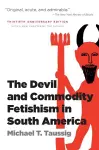 The Devil and Commodity Fetishism in South America cover