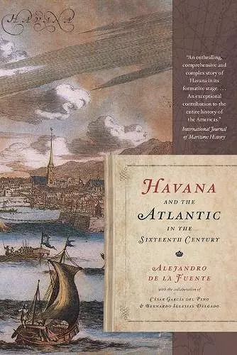 Havana and the Atlantic in the Sixteenth Century cover