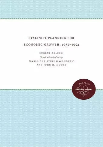 Stalinist Planning for Economic Growth, 1933-1952 cover