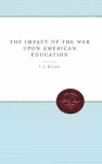 The Impact of the War upon American Education cover