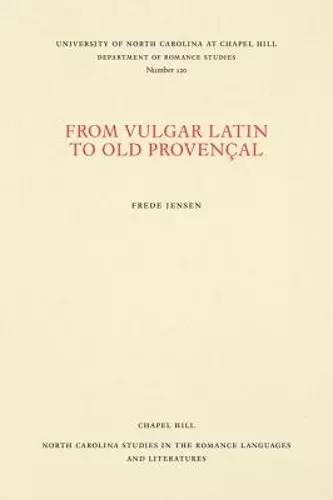 From Vulgar Latin to Old Provençal cover