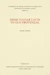 From Vulgar Latin to Old Provençal cover