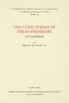 The Lyric Poems of Jehan Froissart cover