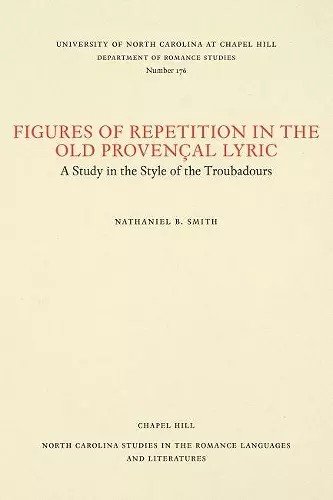 Figures of Repetition in the Old Provençal Lyric cover