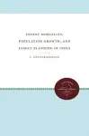 Infant Mortality, Population Growth, and Family Planning in India cover
