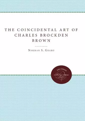 The Coincidental Art of Charles Brockden Brown cover