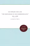 Sir Edward Coke and 'The Grievances of the Commonwealth,' 1621-1628 cover