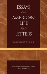 Essays on American Life and Letters (Masterworks of Literature Series) cover