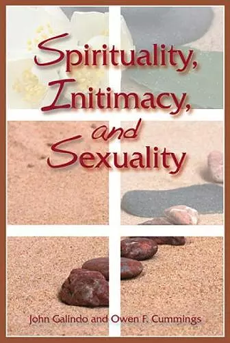 Spirituality, Intimacy, and Sexuality cover